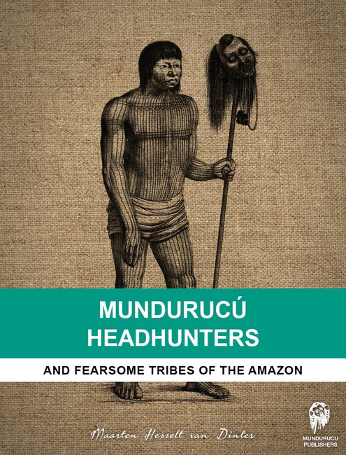 Mundurucú Headhunters eBook cover